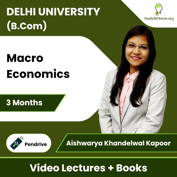 Delhi University (B.Com) Macro Economics Video Lectures By CA Aishwarya Khandelwal Kapoor (Pendrive + Books, 3 Months)