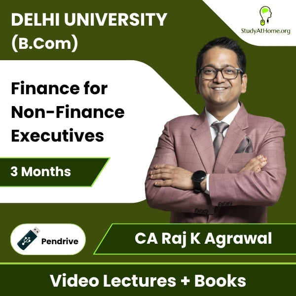 Delhi University (B.Com) Finance for Non-Finance Executives Video Lectures By CA Raj K Agrawal (Pendrive + Books, 3 Months)