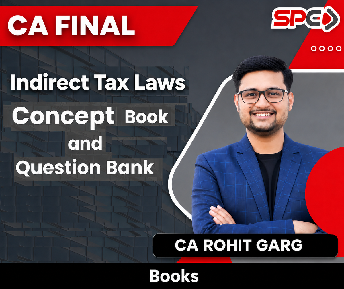CA Final Indirect Tax Laws Concept and Question Bank by CA Rohit Garg