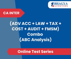 CA Inter (ADV ACC + LAW + TAX + COST + AUDIT + FMSM) Combo (ABC Analysis) Test Series (Online)