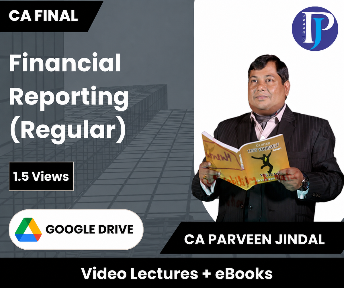 CA Final Financial Reporting (Regular) Video Lectures by CA Parveen Jindal (Google Drive, 1.5 Times, eBooks)