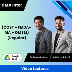 CMA Inter (COST + FMDA+ MA + OMSM) (Regular) Video Lectures by CA Ranjan Periwal, CA Mayank Saraf (Google Drive)