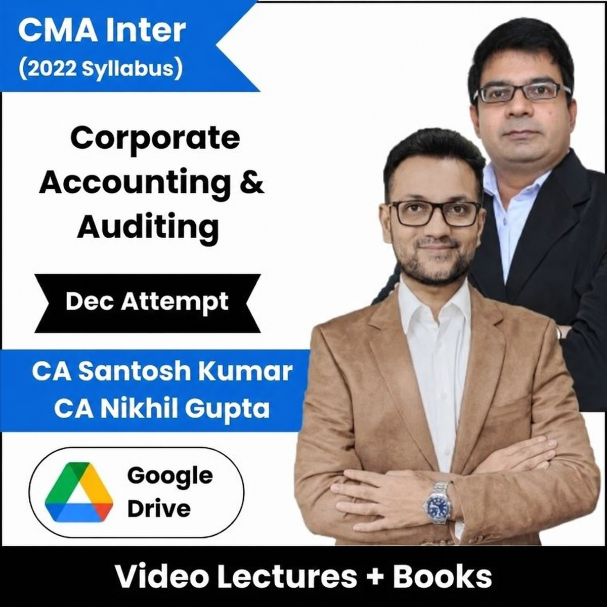 CMA Inter (Corporate Accounting & Auditing) Combo Video Lectures by CA Santosh Kumar, CA Nikhil Gupta Dec Attempt (Download)