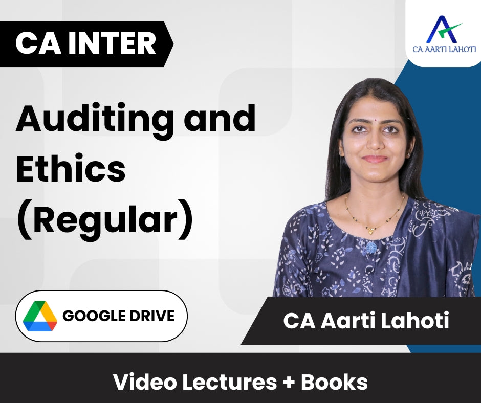 CA Inter Audit (Regular) Video Lectures by CA Aarti Lahoti (Google Drive)