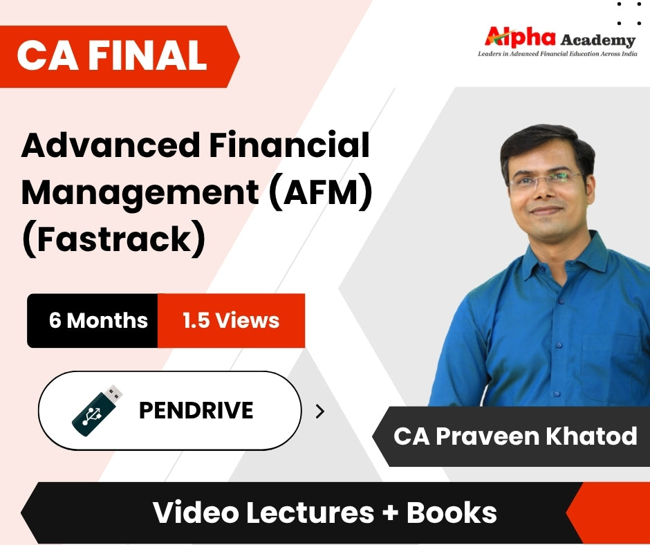 CA Final Advanced Financial Management (AFM) (Fastrack) Video Lectures by CA Praveen Khatod (Pendrive, 6 Months, 1.5 Views)