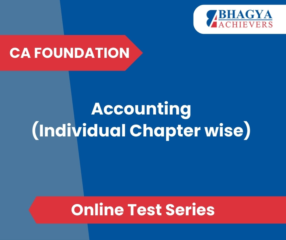 CA Foundation Accounting (Individual Chapter wise) Test Series (Online)