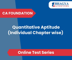 CA Foundation Quantitative Aptitude (Individual Chapter wise) Test Series (Online)