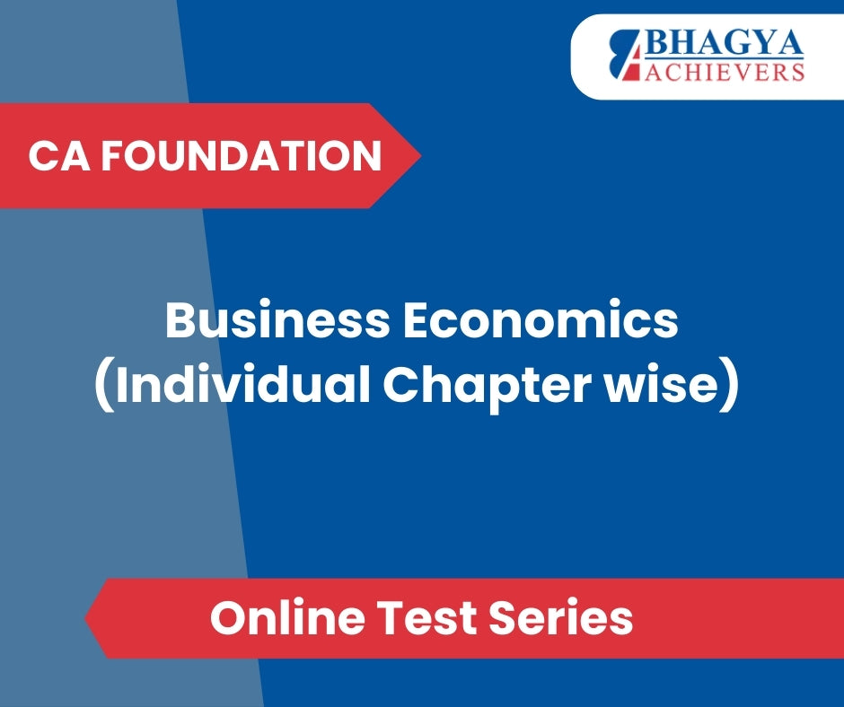 CA Foundation Business Economics (Individual Chapter wise) Test Series (Online)