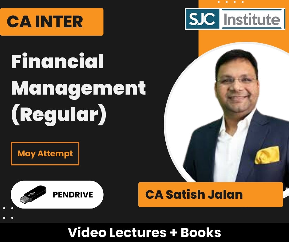 CA Inter Financial Management (Regular) Video Lectures by CA Satish Jalan for May Attempt (Pendrive)