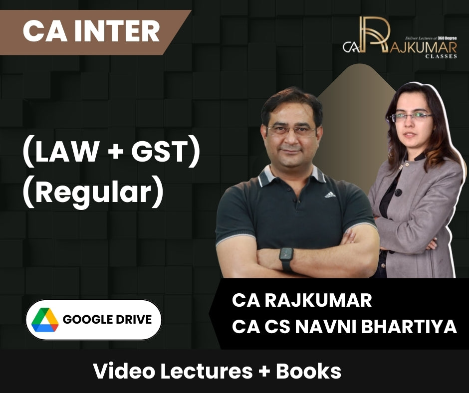 CA Inter (LAW + GST) (Regular) Video Lectures by CA Rajkumar, CA CS Navni Bhartiya (Google Drive)