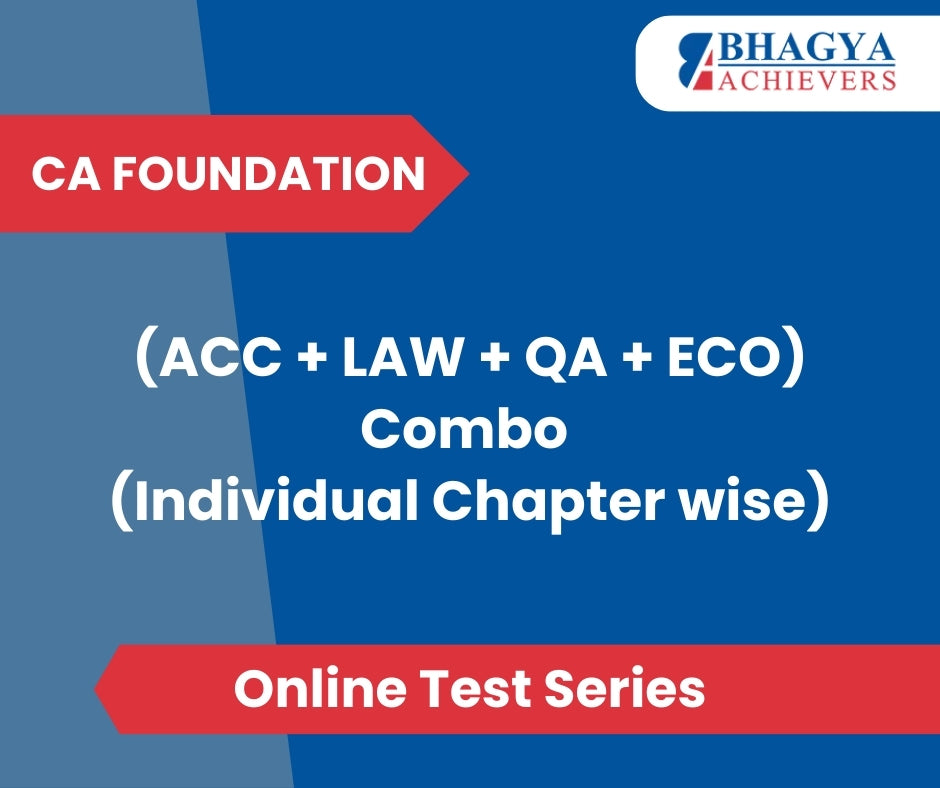 CA Foundation (ACC + LAW + QA + ECO) Combo (Individual Chapter wise) Test Series (Online)