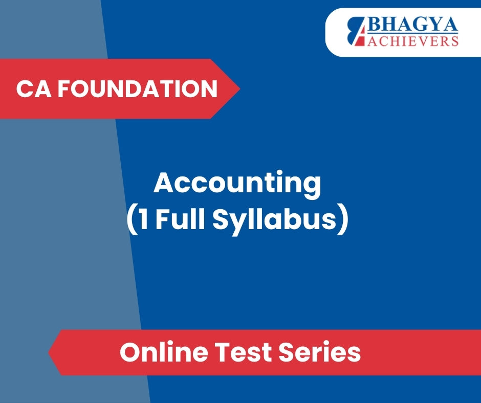 CA Foundation Accounting (1 Full Syllabus) Test Series (Online)