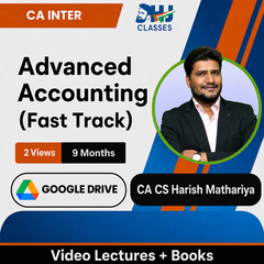 CA Inter Advanced Accounting (Fastrack) Video Lectures by CA CS Harish Mathariya (Google Drive, 2 Views, 9 Months)
