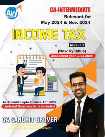 CA Inter (2023 Scheme) Income Tax (Module 1) (Regular) Book by CA Sanchit Grover