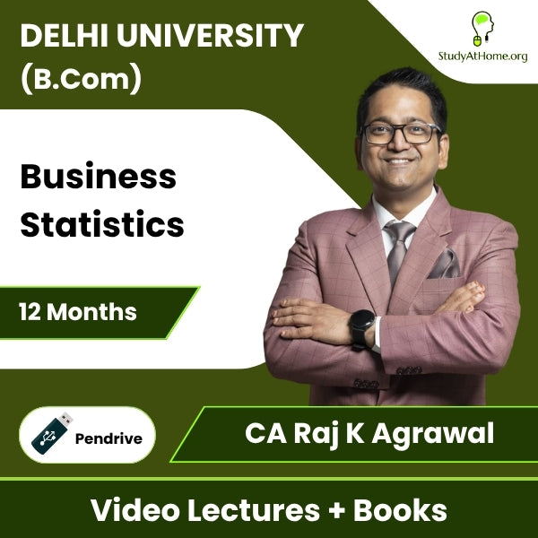 Delhi University (B.Com) Business Statistics Video Lectures By CA Raj K Agrawal (Pendrive + Books, 12 Months)
