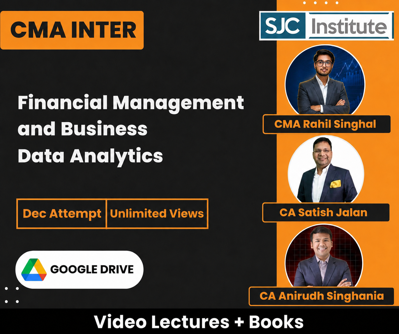 CMA Inter Financial Management and Business Data Analytics (Regular) Video Lectures by CA Satish Jalan, CA Satish Sureka, CA Anirudh Singhania for Dec Attempt (Google Drive + Books, Unlimited Views) SJC Institute