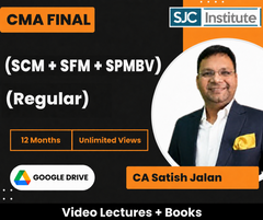 CMA Final (SCM + SFM + SPMBV) (Regular) Video Lectures by CA Satish Jalan (Google Drive, Unlimited Views, 12 Months)