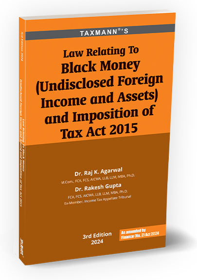 Law Relating to Black Money (Undisclosed Foreign Income and Assets) and Imposition of Tax Act 2015 book by Raj K. Agarwal,Rakesh Gupta