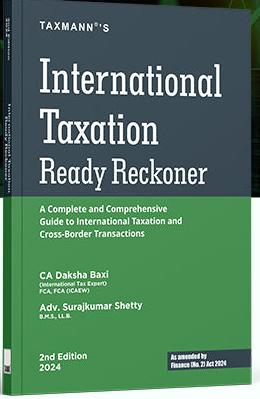 International Taxation Ready Reckoner by Daksha Baxi,Surajkumar Shetty