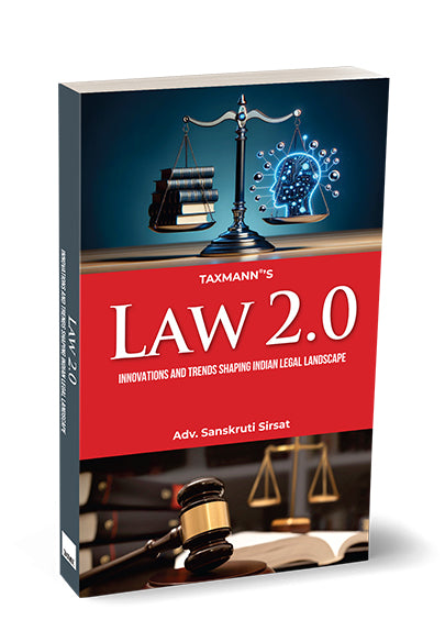 Taxmann's Law 2.0 – Innovations and Trends Shaping Indian Legal Landscape by Sanskruti Sirsat