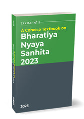 Taxmann's A Concise Textbook on Bharatiya Nyaya Sanhita (BNS) 2023