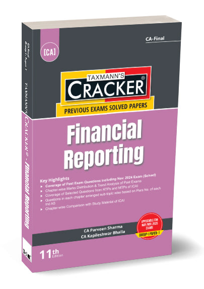 Taxmann Cracker - Financial Reporting Book for CA Final by CA Parveen Sharma, CA Kapileshwar Bhalla.