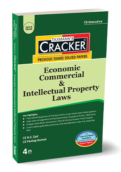 Taxmann Cracker -Economic Commercial & Intellectual Property Laws Book for CS Executive by N.S. Zad, Pankaj Kumar