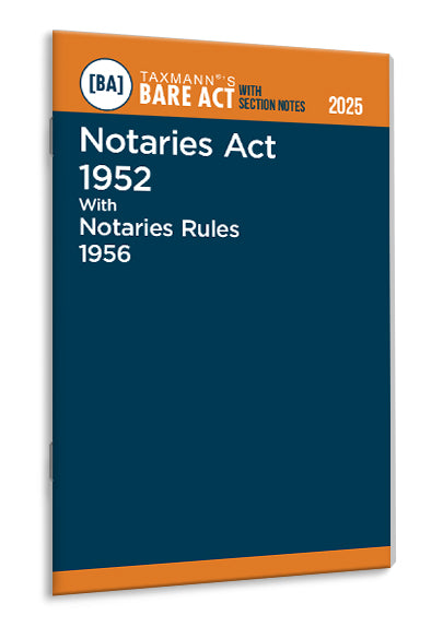 Taxmann's Notaries Act 1952 with Notaries Rules 1956 – Bare Act with Section Notes