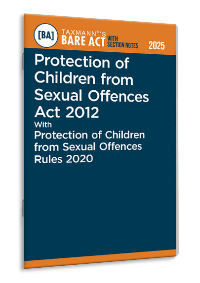 Taxmann's Protection of Children from Sexual Offences Act 2012 with Protection of Children from Sexual Offences Rules 2020 – Bare Act with Section Notes