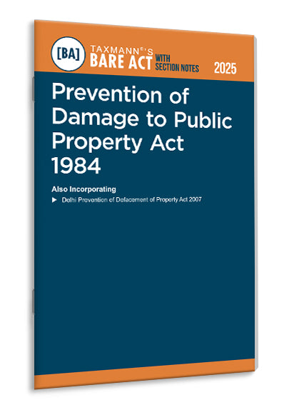 Taxmann's Prevention of Damage to Public Property Act 1984 – Bare Act with Section Notes