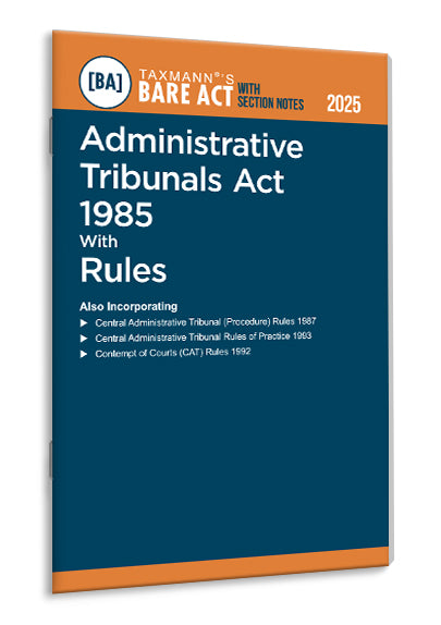 Taxmann's Administrative Tribunals Act 1985 with Rules – Bare Act with Section Notes