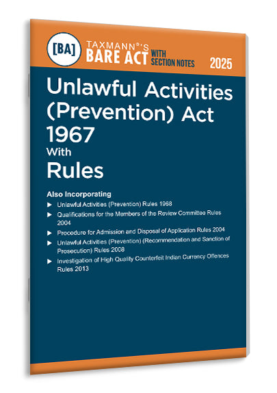 Taxmann's Unlawful Activities (Prevention) Act 1967 with Rules – Bare Act with Section Notes