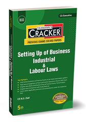 Taxmann Cracker -Setting Up of Business Industrial and Labour Laws Book for CS Executive by N.S. Zad