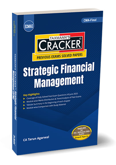 Taxmann Cracker - Strategic Financial Management Book for CMA Final by Tarun Agarwal