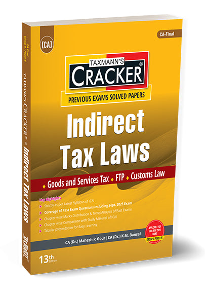 Taxmann Cracker - Indirect Tax Laws Book for CA Final by CA Dr Mahesh Gour, CA Dr KM Bansal