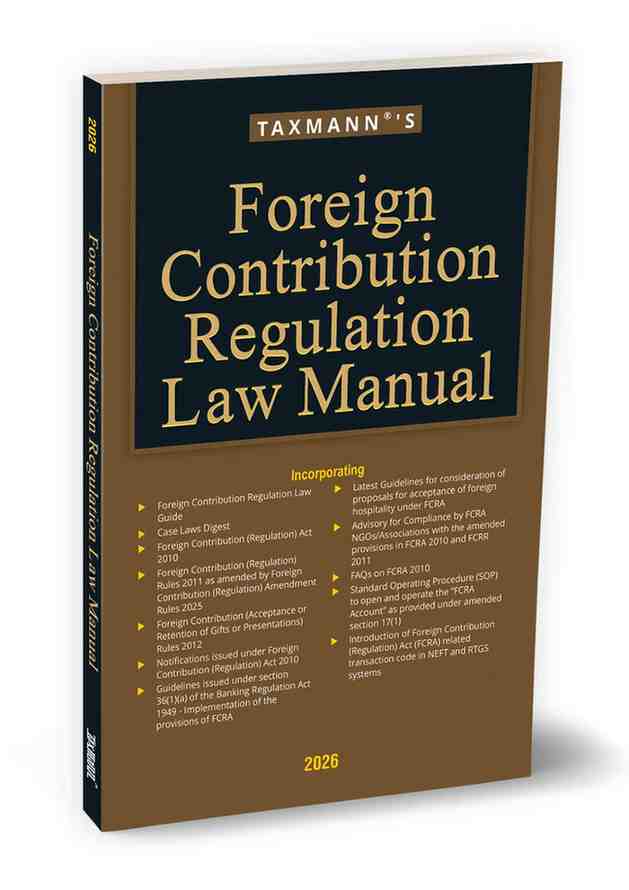 Foreign Contribution Regulation Law Manual by Taxmann