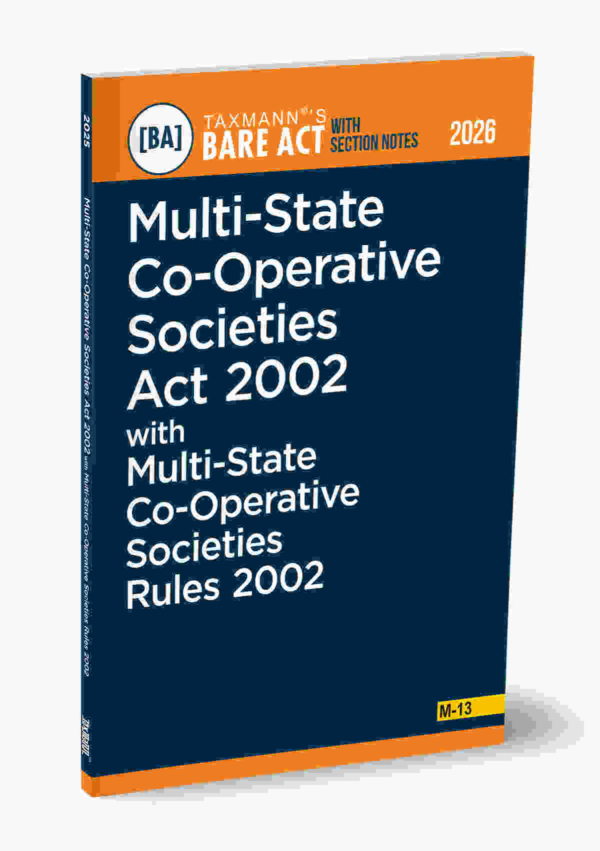 Taxmann's Multi-State Co-Operative Societies Act 2002 with Multi-State Co-Operative Societies Rules 2002 – Bare Act with Section Notes