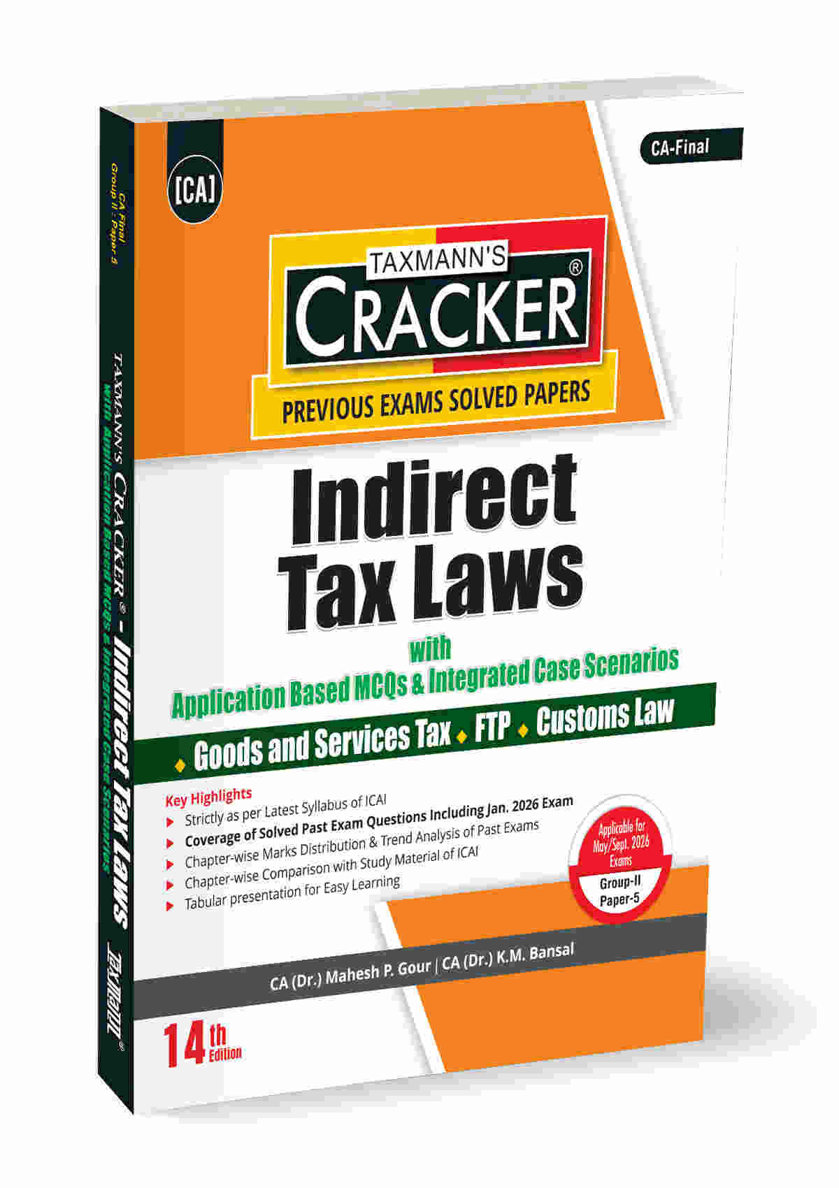 Taxmann Cracker - Indirect Tax Laws Book for CA Final by CA Dr Mahesh Gour, CA Dr KM Bansal