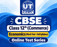 CBSE Class 12th (Commerce Stream) Economics (Mock Test - Full Syllabus) Online Test Series by UTUDAAN