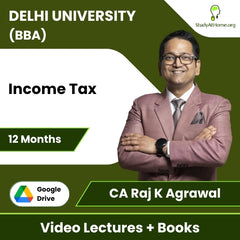 Delhi University (BBA) Income Tax Video Lectures By CA Raj K Agrawal (Download + Books, 12 Months)