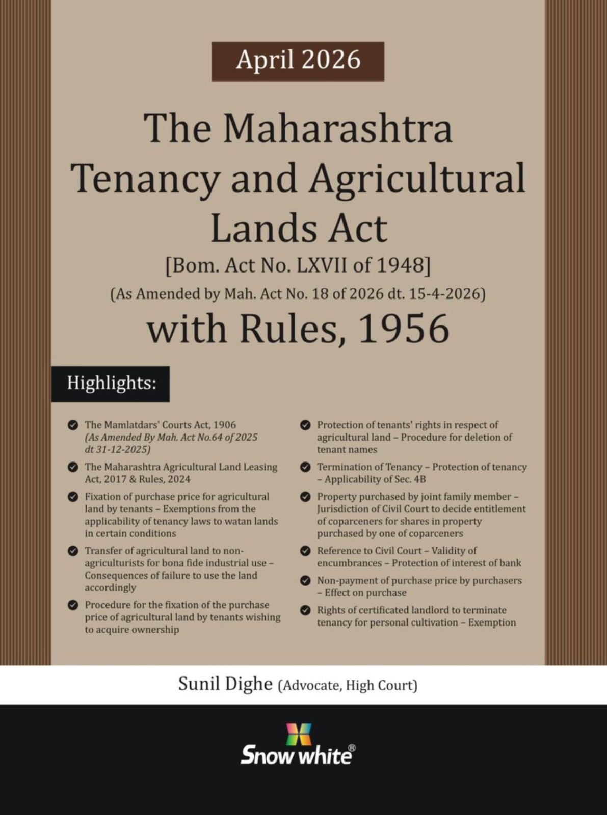 Snow White's The Maharashtra Tenancy and Agricultural Lands Act and Rules, 1956 by Sunil Dighe