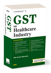 Taxmann's GST on Healthcare Industry - Book By Sankar Majumdar