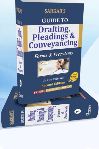 Sarkar's Guide to Drafting, Pleadings & Conveyancing (In 2 Volumes) - Books By Premier Publishing Company