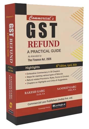 Commercial's GST Refund a Practical Guide by Rakesh Garg & Sandeep Garg