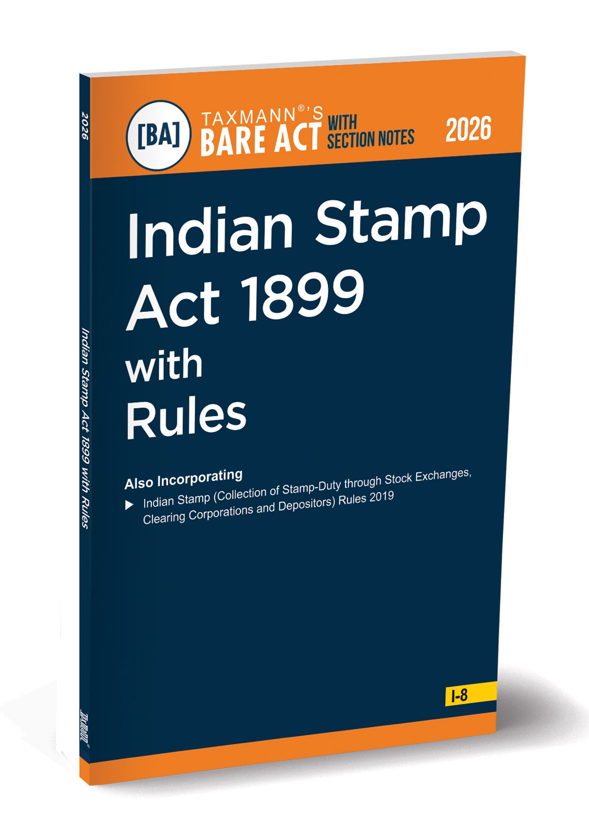 Indian Stamp Act 1899 with Rules (Bare Act with Section Notes) - Book By Taxmann