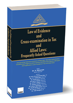 Law of Evidence and Cross-examination in Tax and Allied Laws (Frequently Asked Questions) - Book By Taxmann