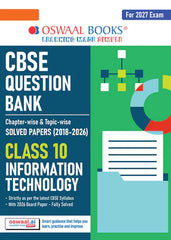 CBSE Question Bank for Class 10 Information Technology, Chapterwise and Topicwise - Solved Papers (2017-2026) For 2027 Exam By Oswaal Books