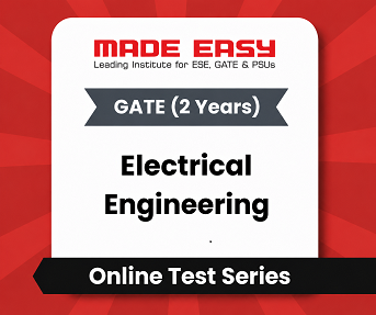 GATE 2 Years Electrical Engineering - Online Test Series By Made Easy