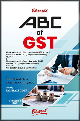 Bharat's ABC of GST - Book by Anil Goyal, Pranjal Goyal & Vaishali Goyal