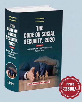 Kharbanda & kharbanda's The Code on Social Security, 2020 - Alongwith The Social Security (Central) Rules, 2026 - Book By Law Publishing House